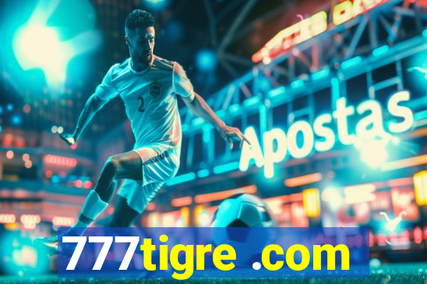 777tigre .com