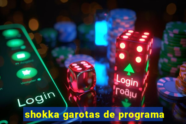 shokka garotas de programa