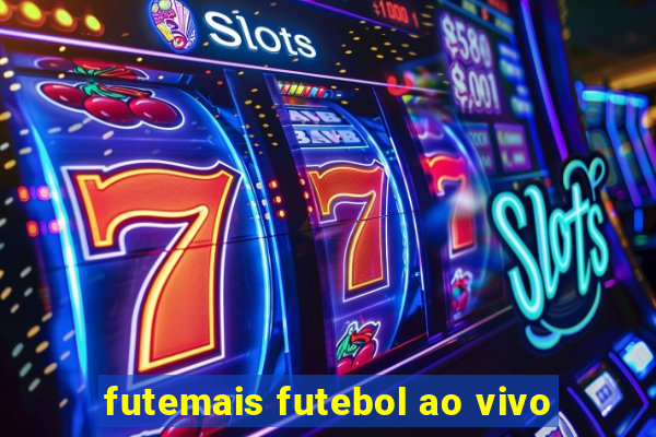 futemais futebol ao vivo