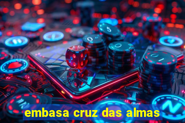 embasa cruz das almas