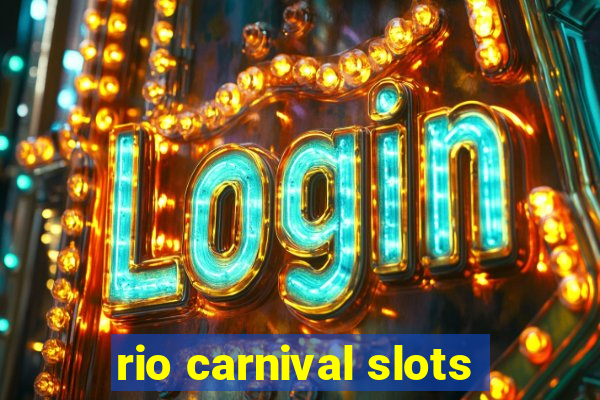 rio carnival slots