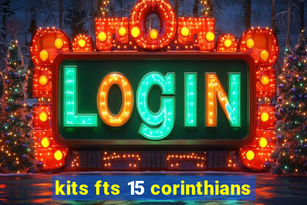 kits fts 15 corinthians