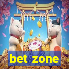 bet zone