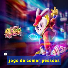 jogo de comer pessoas