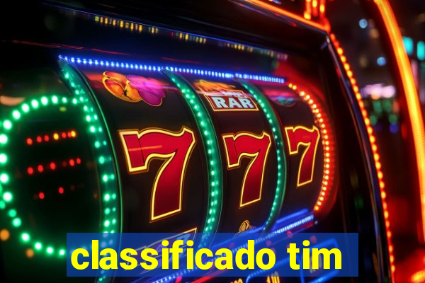 classificado tim