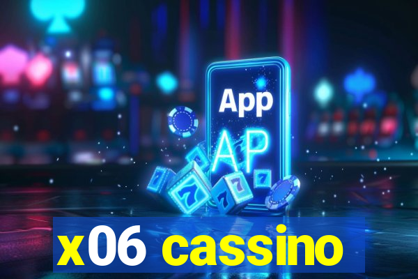 x06 cassino