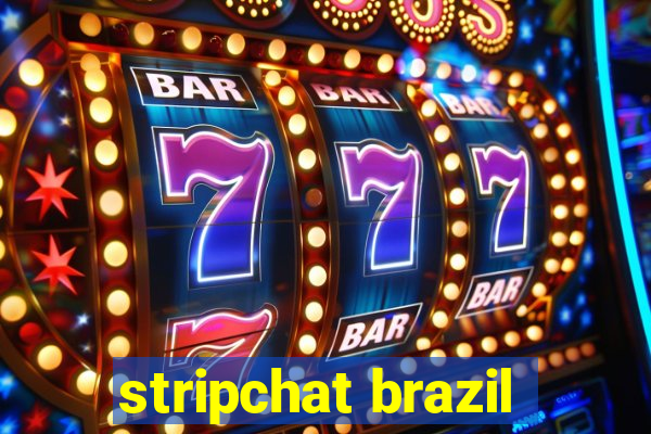 stripchat brazil