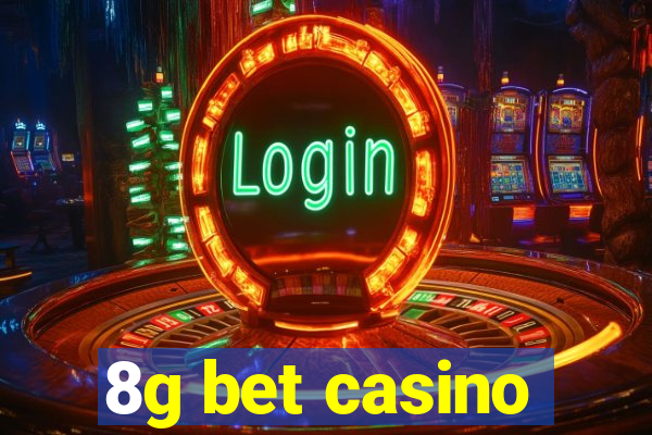 8g bet casino