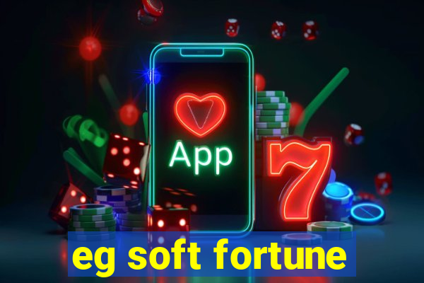 eg soft fortune