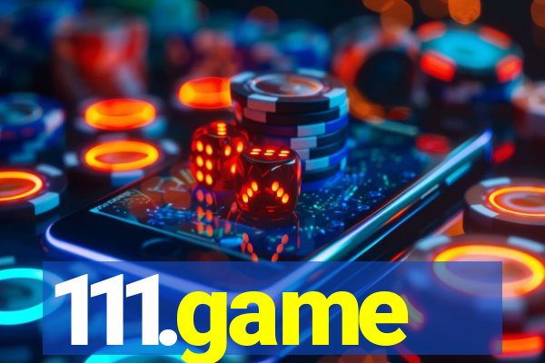 111.game