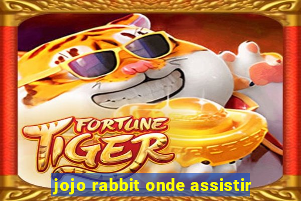 jojo rabbit onde assistir