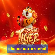 classe car arsenal