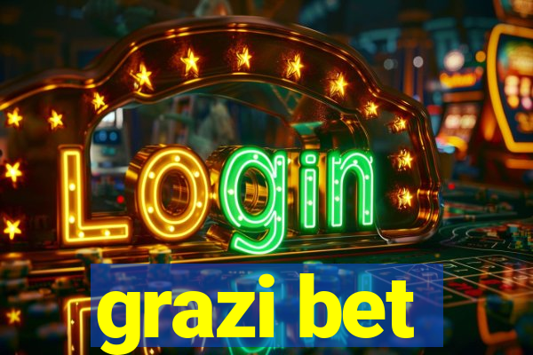 grazi bet