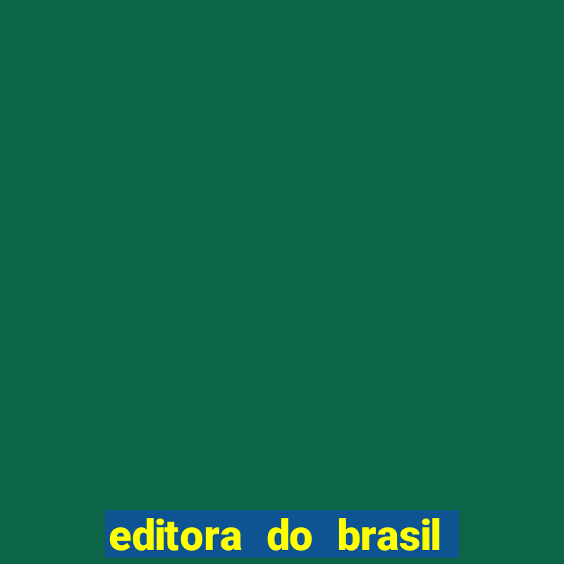 editora do brasil - rua senador pompeu, 2672 - benfica, fortaleza - ce, 60025-002