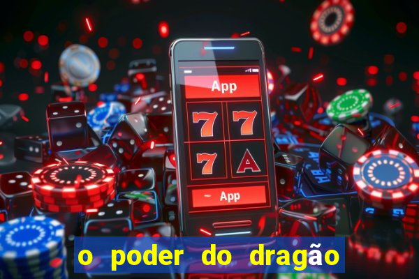 o poder do dragão by diogo barros