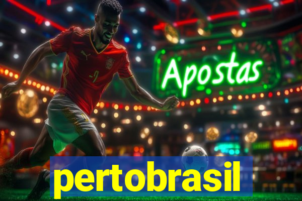 pertobrasil