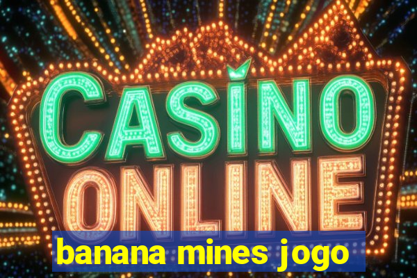 banana mines jogo