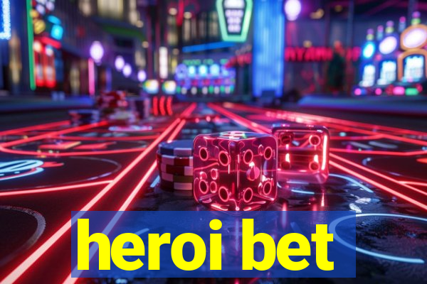 heroi bet