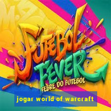 jogar world of warcraft