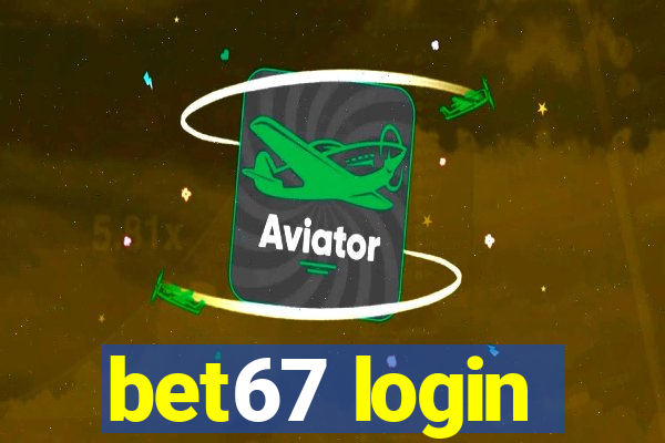 bet67 login