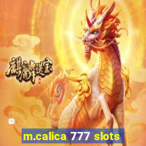 m.calica 777 slots