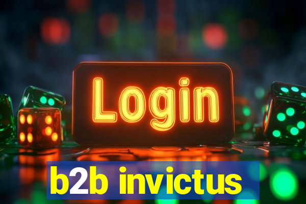 b2b invictus