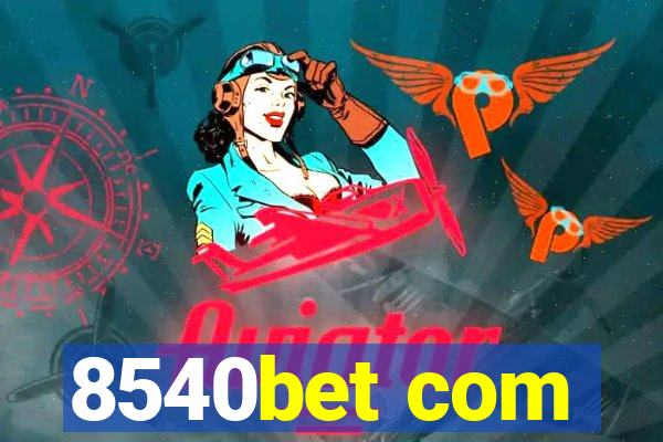 8540bet com