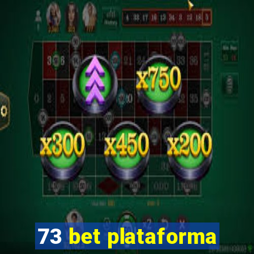 73 bet plataforma