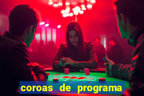 coroas de programa de porto alegre