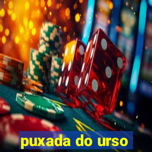 puxada do urso