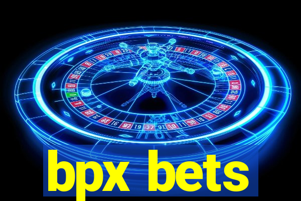 bpx bets