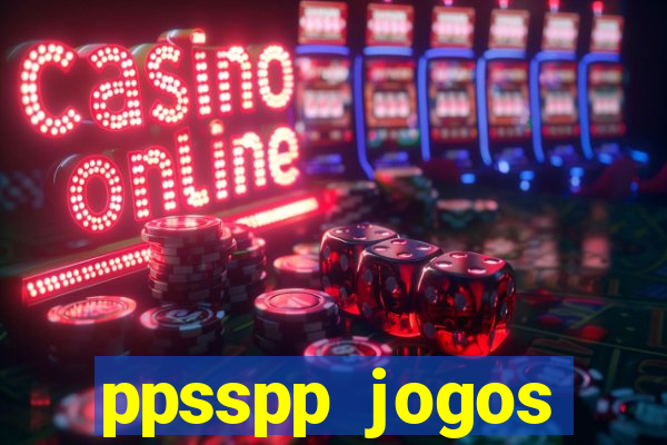 ppsspp jogos download mediafıre