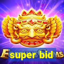 super bid