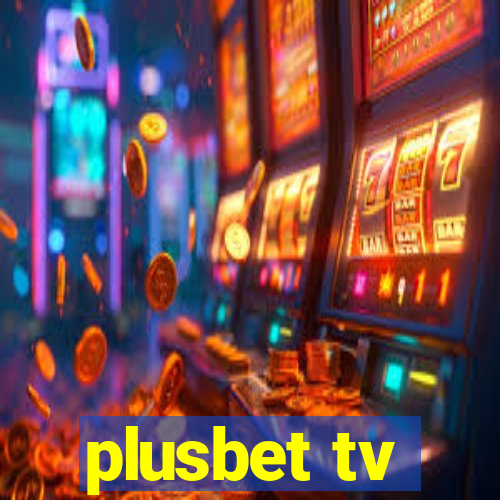 plusbet tv