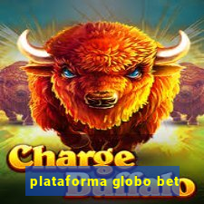 plataforma globo bet