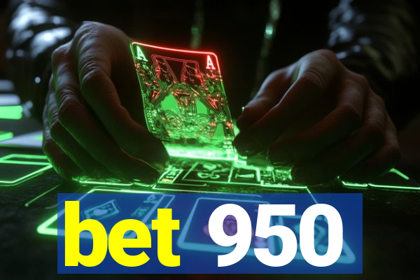 bet 950