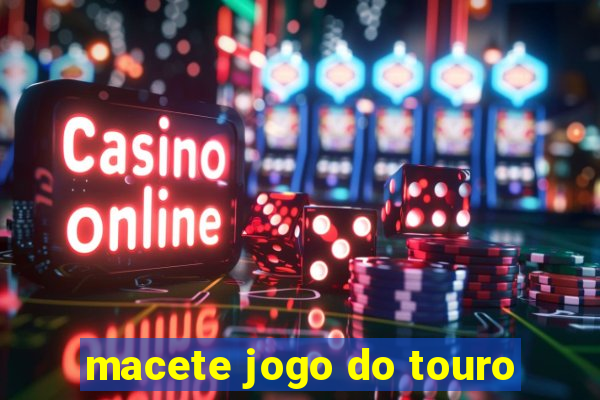 macete jogo do touro