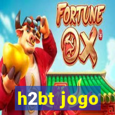 h2bt jogo