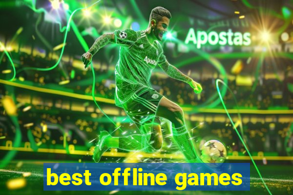 best offline games