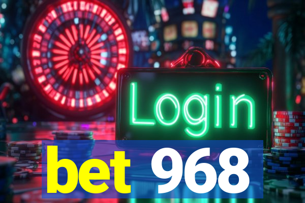 bet 968