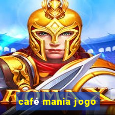 café mania jogo