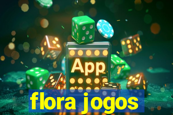 flora jogos