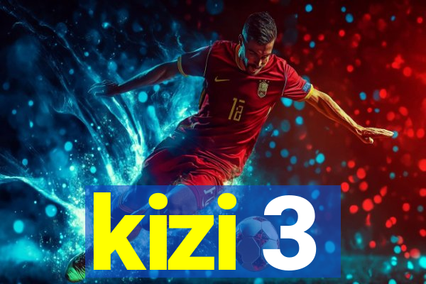 kizi 3