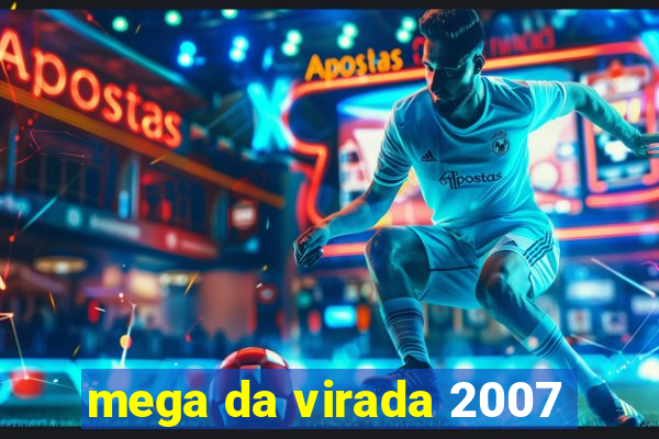 mega da virada 2007