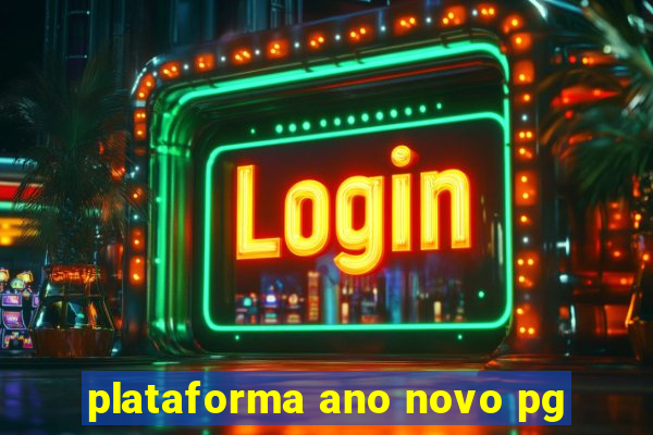 plataforma ano novo pg