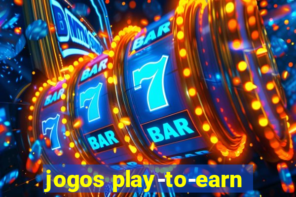 jogos play-to-earn