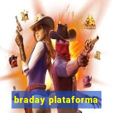 braday plataforma