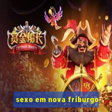 sexo em nova friburgo