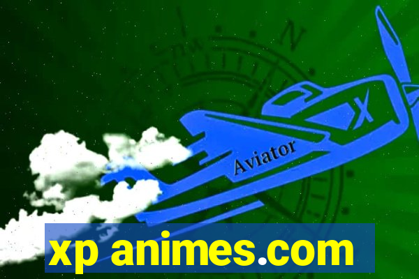 xp animes.com