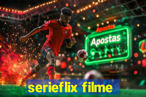 serieflix filme